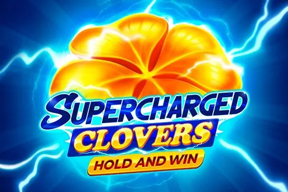 Supercharged Clovers Hold and Win slot